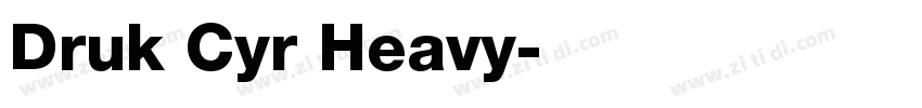 Druk Cyr Heavy字体转换